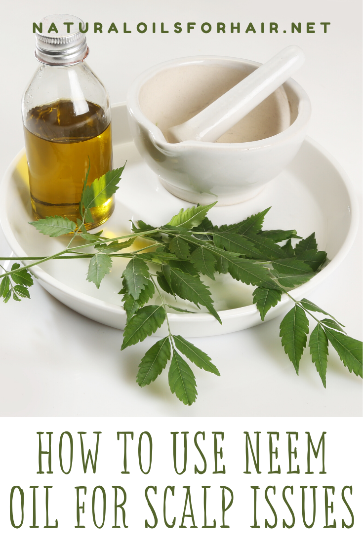 Gentle & Effective Treatment for Scalp Issues with Neem Oil Natural