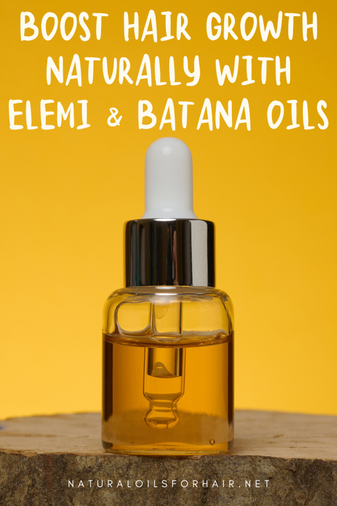 Boost Hair Growth Naturally with Elemi and Batana Oils